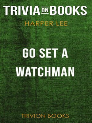cover image of Go Set a Watchman by Harper Lee (Trivia-On-Books)